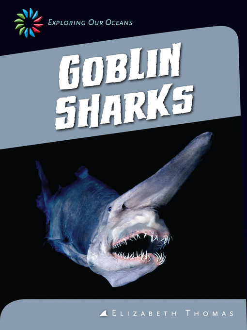 Title details for Goblin Sharks by Elizabeth Thomas - Wait list
